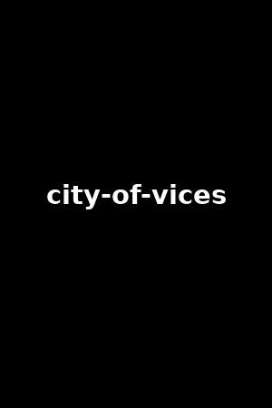 《City of Vices》2014电影 .
